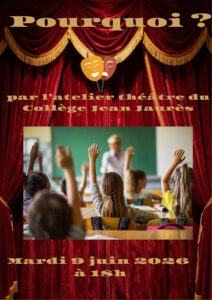 Pourquoi ? Un spectacle de l'atelier théâtre
