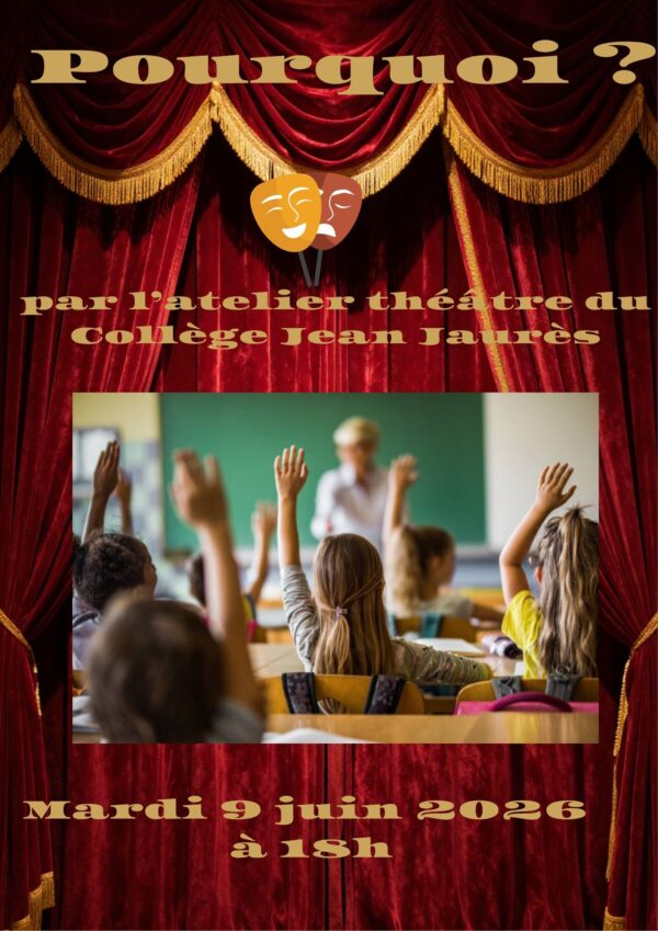 Pourquoi ? Un spectacle de l'atelier théâtre